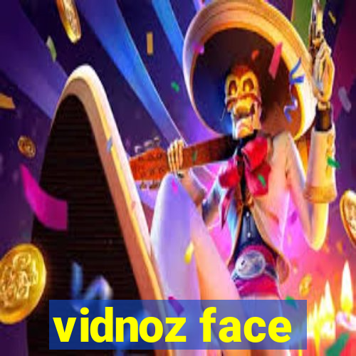 vidnoz face